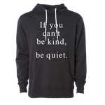 Be Kind, Be Quiet Hoodie, Black - Karter Collection x MCE Apparel