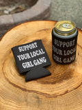 Support Your Girl Gang Koozie, Black - MCE Apparel
