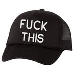 F*** This Trucker Hat, Black - Karter Collection x MCE Apparel