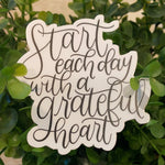 Start each Day with a Greatful Heart Sticker