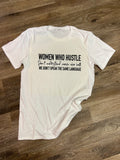 Women Who Hustle T-shirt